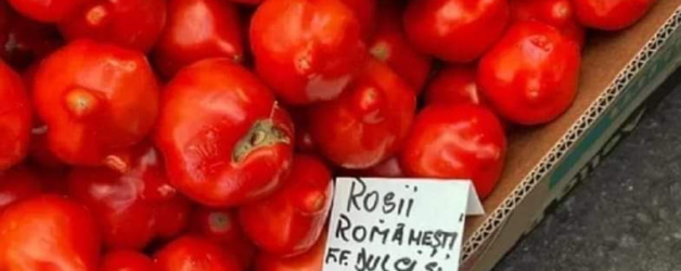Am găsit roșii românești la 55 de lei kilogramul. Dacă le storci, curge motorină