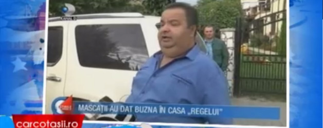 Mascatii au dat buzna in casa „regelui” – 20.09.2017